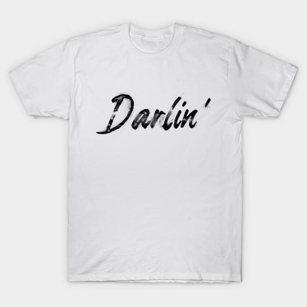 Darlin T-Shirt by Sacrilence